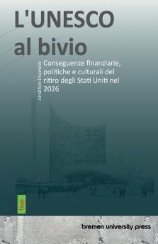 L'UNESCO al bivio