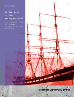 Um Kap Horn in die Gefangenschaft