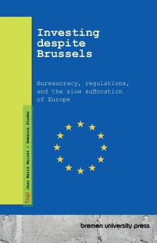 Investing despite Brussels