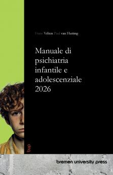 Manuale di psichiatria infantile e adolescenziale 2026
