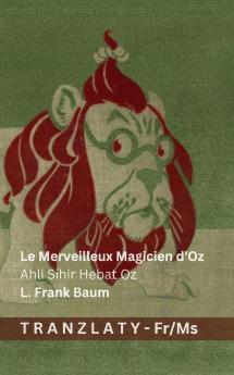 Le Merveilleux Magicien d'Oz / Ahli Sihir Hebat Oz