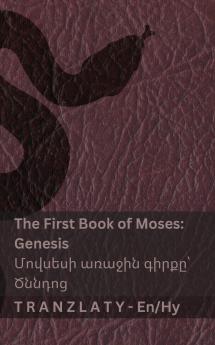 The Bible / Աստվածաշունչը - The First Book of Moses (Genesis) / Մովսեսի առաջին գիրքը (Ծննդոց)