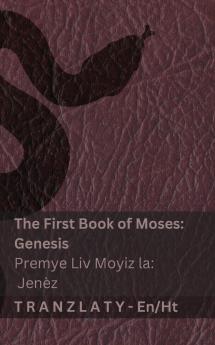 The Bible / Bib la - The First Book of Moses (Genesis) / Premye Liv Moyiz la (Jenèz)