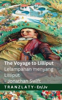 The Voyage to Lilliput / Lelampahan menyang Lilliput (Gulliver's Travels / Lelungane Gulliver)
