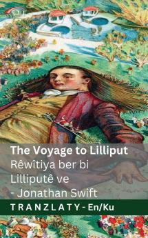 The Voyage to Lilliput / Rêwîtiya ber bi Lilliputê ve (Gulliver's Travels / Seyahetên Gulliver)