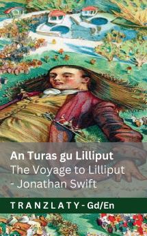 An Turas gu Lilliput / The Voyage to Lilliput (Gulliver's Travels / Gulliver's Travels)