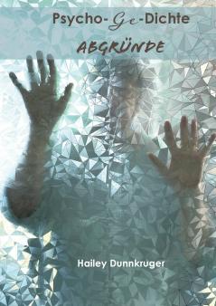 Psycho-Ge-Dichte Abgründe