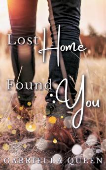 Lost Home Found You