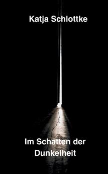 Im Schatten der Dunkelheit
