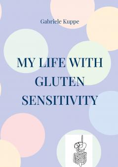 My life with gluten sensitivity