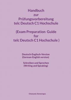 Handbuch zur Prüfungsvorbereitung telc Deutsch C1 Hochschule (Exam Preparation Guide for the telc Deutsch C1 Hochschule exam)
