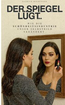 Der Spiegel lügt
