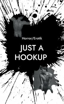 Just a Hookup (Horror/Erotik)