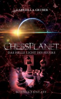 ChessPlanet - Das helle Licht des Feuers