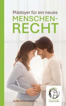 Plädoyer für ein neues MENSCHENRECHT