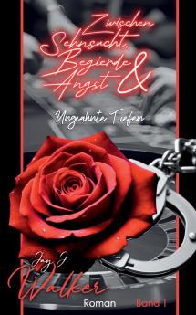 Zwischen Sehnsucht Begierde & Angst