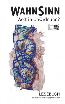 WAHNSINN - Welt in UnOrdnung?