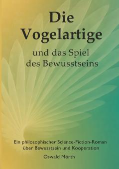 Die Vogelartige und das Spiel des Bewusstseins