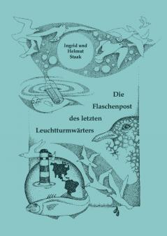Die Flaschenpost des letzten Leuchtturmwärters