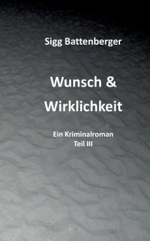 Wunsch & Wirklichkeit