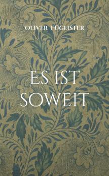 Es ist soweit