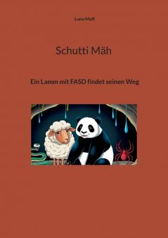 Schutti Mäh Ein Lamm mit FASD findet seinen Weg