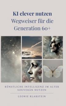 KI clever nutzen - Wegweiser für die  Generation 60+
