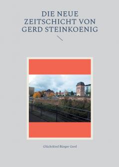 Die neue Zeitschicht von Gerd Steinkoenig