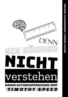 Denn sie können nicht verstehen