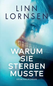 Warum sie sterben musste