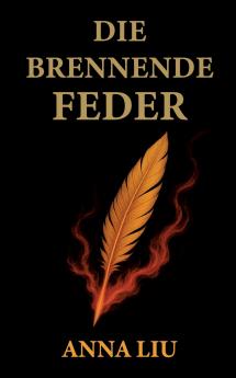 Die Brennende Feder