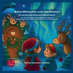 Wichtel-Weihnachten unter dem Polarlicht