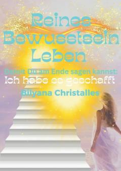 Reines Bewusstsein Leben