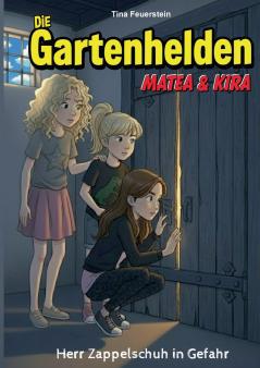 Die Gartenhelden - Band 4