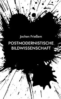 Postmodernistische Bildwissenschaft