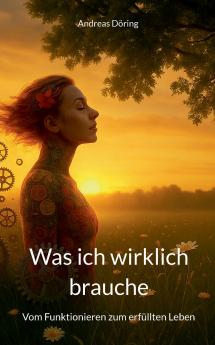 Was ich wirklich brauche