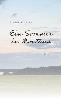 Ein Sommer in Montana