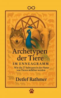 Archetypen der Tiere im Enneagramm