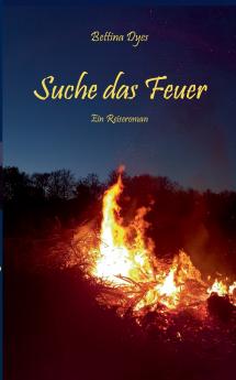 Suche das Feuer