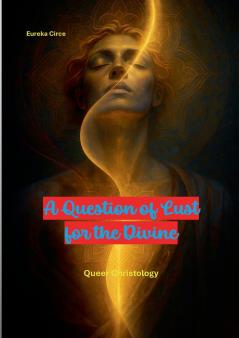 A Question of Lust for the Divine