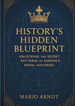 History's Hidden Blueprint