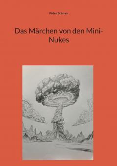Das Märchen von den Mini-Nukes