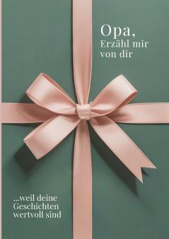 Opa erzähl mir von dir - Das Opa Geschenk Buch