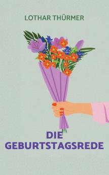 Die Geburtstagsrede