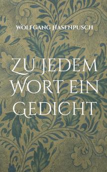 Zu jedem Wort ein Gedicht