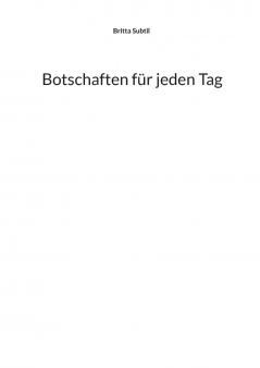 Botschaften für jeden Tag