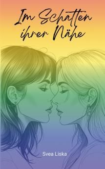 Im Schatten ihrer Nähe