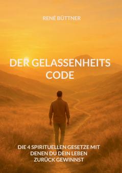 Der Gelassenheits - Code