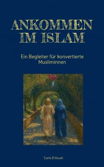 Ankommen im Islam