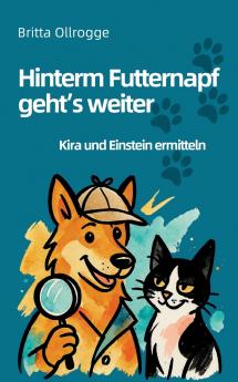 Hinterm Futternapf geht's weiter